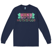 Navy Mind your own Motherhood  Mother's Day Long Sleeve Tee - CowGirlArtShop