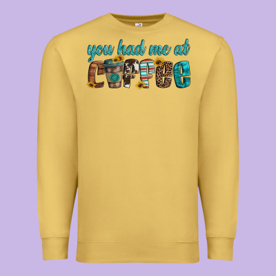 You Had Me At Coffee Premium Sweatshirt Designed By Artiststas