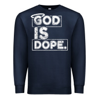 Navy God Is Dope Gift for faithful Christians Premium Sweatshirt - minhPixels