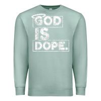 Seafoam God Is Dope Gift for faithful Christians Premium Sweatshirt - minhPixels