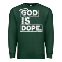 Sports Green God Is Dope Gift for faithful Christians Premium Sweatshirt - minhPixels