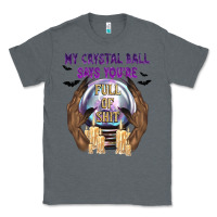 Charcoal Heather My Crystal Ball Says You're Classic Tee - texasbilliewilder