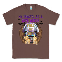 Chestnut My Crystal Ball Says You're Classic Tee - texasbilliewilder