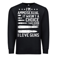 Ammosexual Bullets Love Pro Gun Lover Cool Enthusiast Gifts Premium Sweatshirt | Teevron