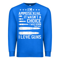 True Royal Ammosexual Bullets Love Pro Gun Lover Cool Enthusiast Gifts Premium Sweatshirt - minhPixels