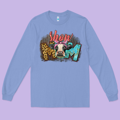 Show Mom Cow Long Sleeve Tee Designed By Cowgirlartshop