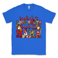 True Royal somebody's loud mouth baseball mama Classic Tee - Jasminsmagicworld