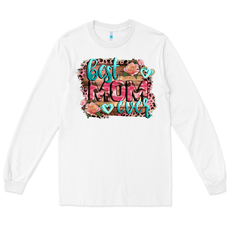 Best Mom Ever Mother's Day Long Sleeve Tee by CowGirlArtShop | Teevron