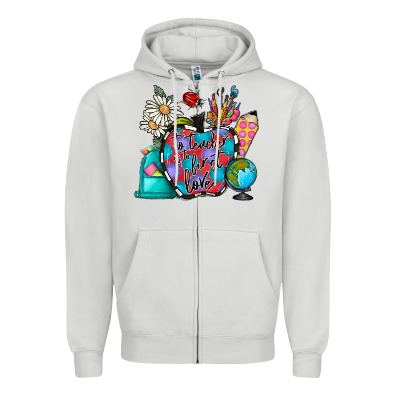 To Teacher Is To First Love Zipper Hoodie by CowhideDigitalArt | Teevron