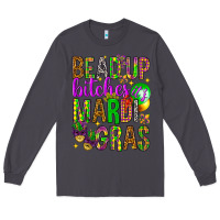 Smoke Bead up bitches it's Mardi Gras Long Sleeve Tee - HowdyJamesFarm
