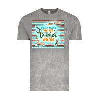 Cloud Rock don't make me use my teacher voice Vintage Tee - TumblerDesignByShophia