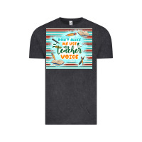 Vintage Black don't make me use my teacher voice Vintage Tee - TumblerDesignByShophia