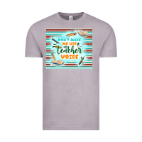 Vintage Zinc don't make me use my teacher voice Vintage Tee - TumblerDesignByShophia