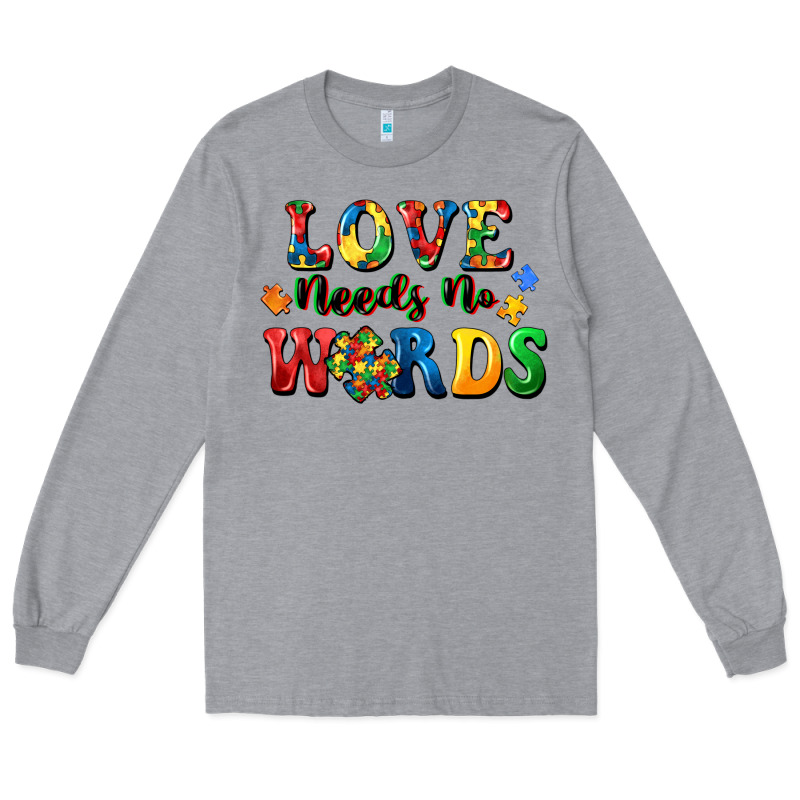 Love Needs No Words Long Sleeve Tee by CowGirlArtShop | Teevron