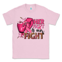 Bubblegum Pink her fight is our fight Classic Tee - NancyCooperArtShop