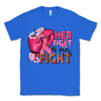 True Royal her fight is our fight Classic Tee - NancyCooperArtShop
