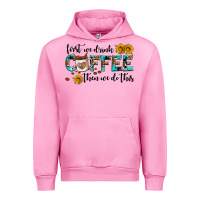 Fuchsia Pink first we drink coffee then we do this Urban Hoodie - AdoDesignShop