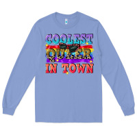 Colony Blue Coolest queer in town Long Sleeve Tee - CowGirlArtShop