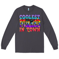 Smoke Coolest queer in town Long Sleeve Tee - CowGirlArtShop