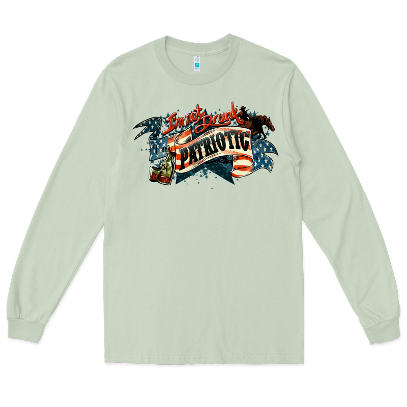 I'm Not Drunk I'm Patriotic 4th Of July Long Sleeve Tee by HowdyJamesFarm | Teevron