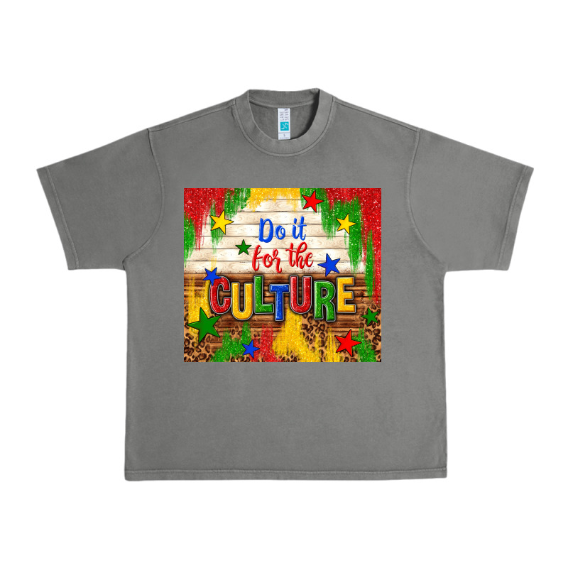 Do It For The Culture Urban Heavy Tee by TumblerDesignByShophia | Teevron