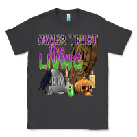 Smoke Never Trust The Living Classic Tee - texasbilliewilder