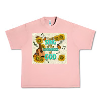 I Will Sing Of The Goodness Of God Urban Heavy Tee | Teevron