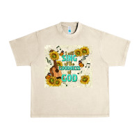 Sandshell i will sing of the goodness of god Urban Heavy Tee - TumblerDesignByShophia