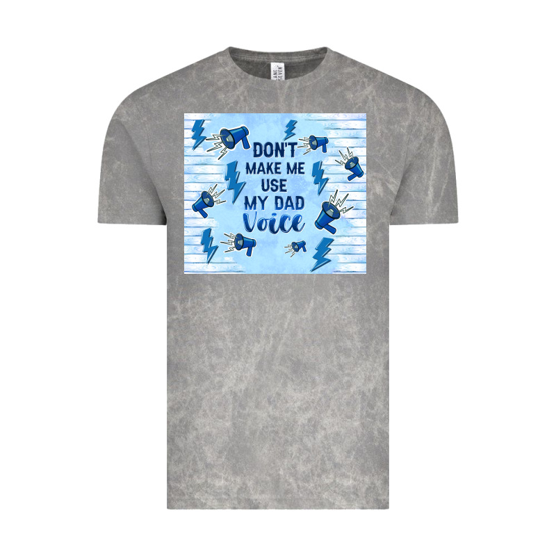 Don't Make Me Use My Dad Voice Vintage Tee by TumblerDesignByShophia | Teevron