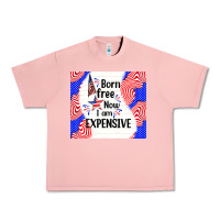 Salmon born free now i am expensive Urban Heavy Tee - TumblerDesignByShophia