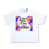 White born free now i am expensive Urban Heavy Tee - TumblerDesignByShophia