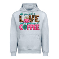 All You Need Is Love And A Good Cup Of Coffee Urban Hoodie | Teevron