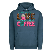 Pigment Midnight Navy all you need is love and a good cup of coffee Urban Hoodie - AdoDesignShop
