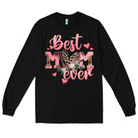 Black Best mom ever Mother's Day Long Sleeve Tee - CowGirlArtShop