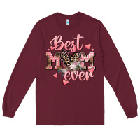 Burgundy Best mom ever Mother's Day Long Sleeve Tee - CowGirlArtShop