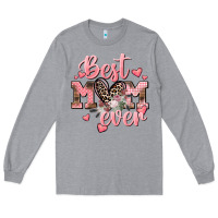 Heather Grey Best mom ever Mother's Day Long Sleeve Tee - CowGirlArtShop
