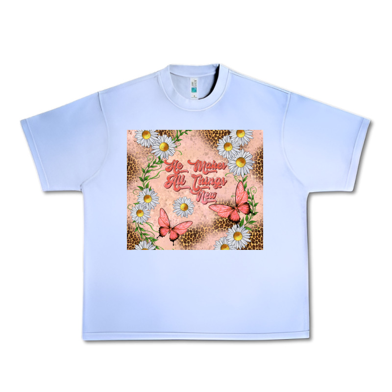 He Makes All Things New Urban Heavy Tee by TumblerDesignByShophia | Teevron