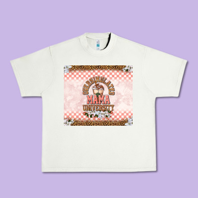 Oversimulated Mama University Urban Heavy Tee Designed By Tumblerdesignbyshophia