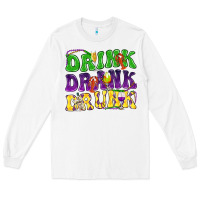 White Drink drank drunk Mardi Gras Long Sleeve Tee - HowdyJamesFarm