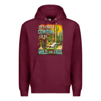 Burgundy If Was A Cowgirl I'd Be Wild And Free Premium Hoodie - FaDigitalArtStudio