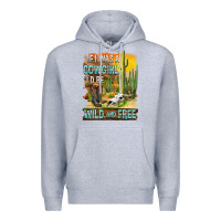 Heather Grey If Was A Cowgirl I'd Be Wild And Free Premium Hoodie - FaDigitalArtStudio
