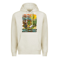 Oatmeal Heather If Was A Cowgirl I'd Be Wild And Free Premium Hoodie - FaDigitalArtStudio