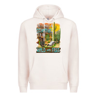 Pale Pink If Was A Cowgirl I'd Be Wild And Free Premium Hoodie - FaDigitalArtStudio