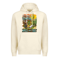 Sandshell If Was A Cowgirl I'd Be Wild And Free Premium Hoodie - FaDigitalArtStudio