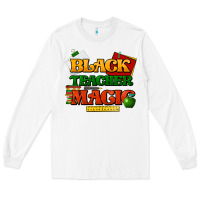 White Black Teacher magic Long Sleeve Tee - HowdyJamesFarm