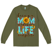 Army Green Being a Mom makes my life complete Mother's Day Long Sleeve Tee - CowGirlArtShop