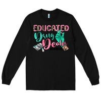 Black Educated drug dealer Nurse life Long Sleeve Tee - CowGirlArtShop