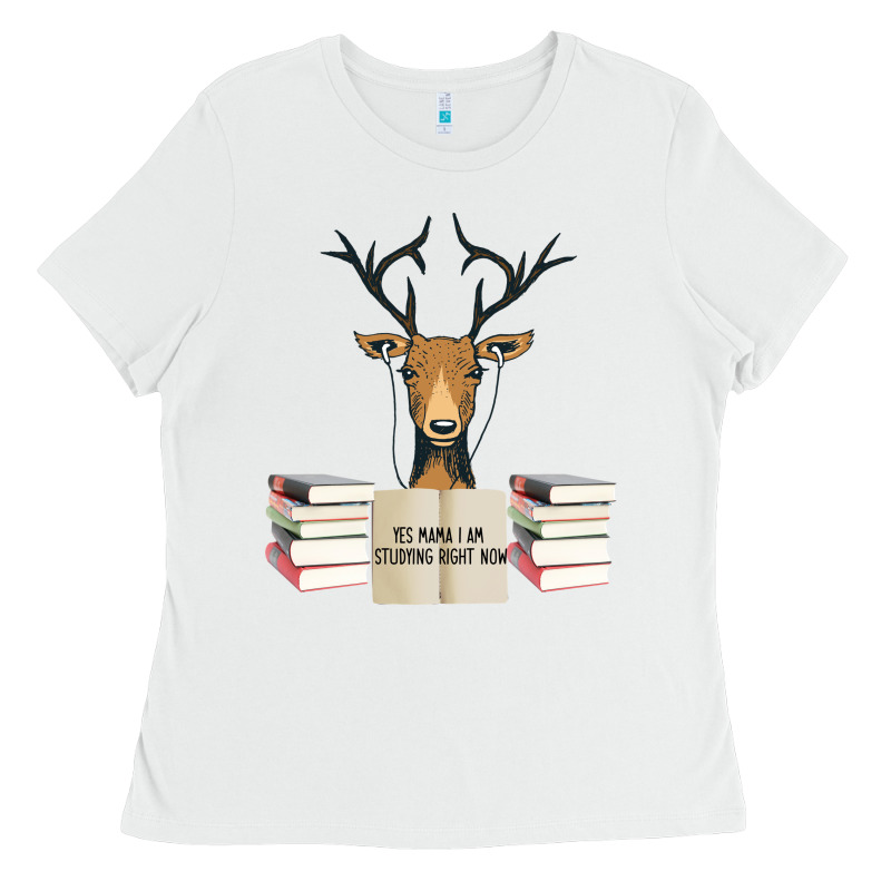 Yes Mama I Am Studying Right Now, Deer Ladies Tee by Bettercallsaul | Teevron