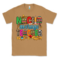 Toasted Coconut Nacho average Teacher Classic Tee - RanaPortraitStore