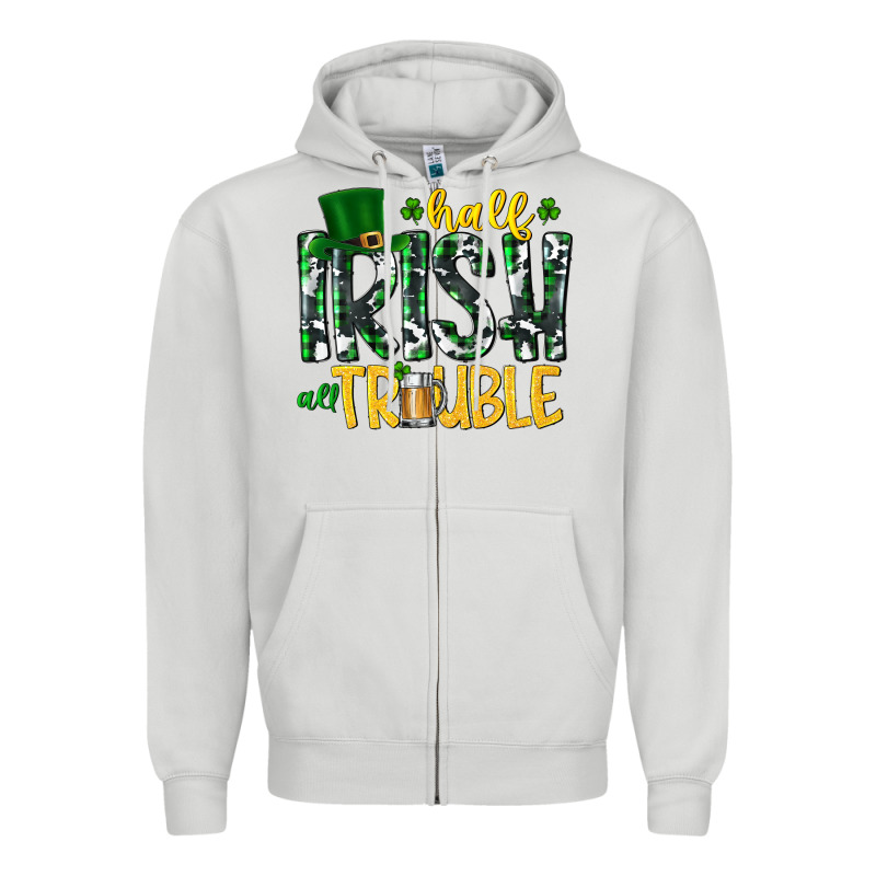Half Irish All Trouble Zipper Hoodie by CowhideDigitalArt | Teevron